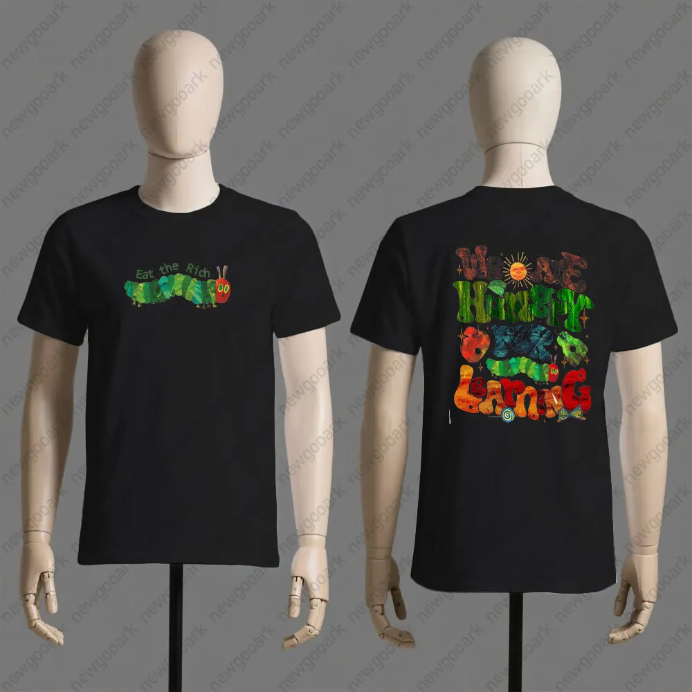 We Are Hungry for Learning Retro The Very Hungry Caterpillar Printed T-shirt Woman Man Summer Cartoon Tshirt Casual Streetwear