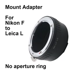 Nik F - L For Nikon F mount Lens - Leica L Mount Adapter Ring Nik F-TL F-SL for Leica TL CL SL Panasonic Lumix S1 S5 Sigma FPL