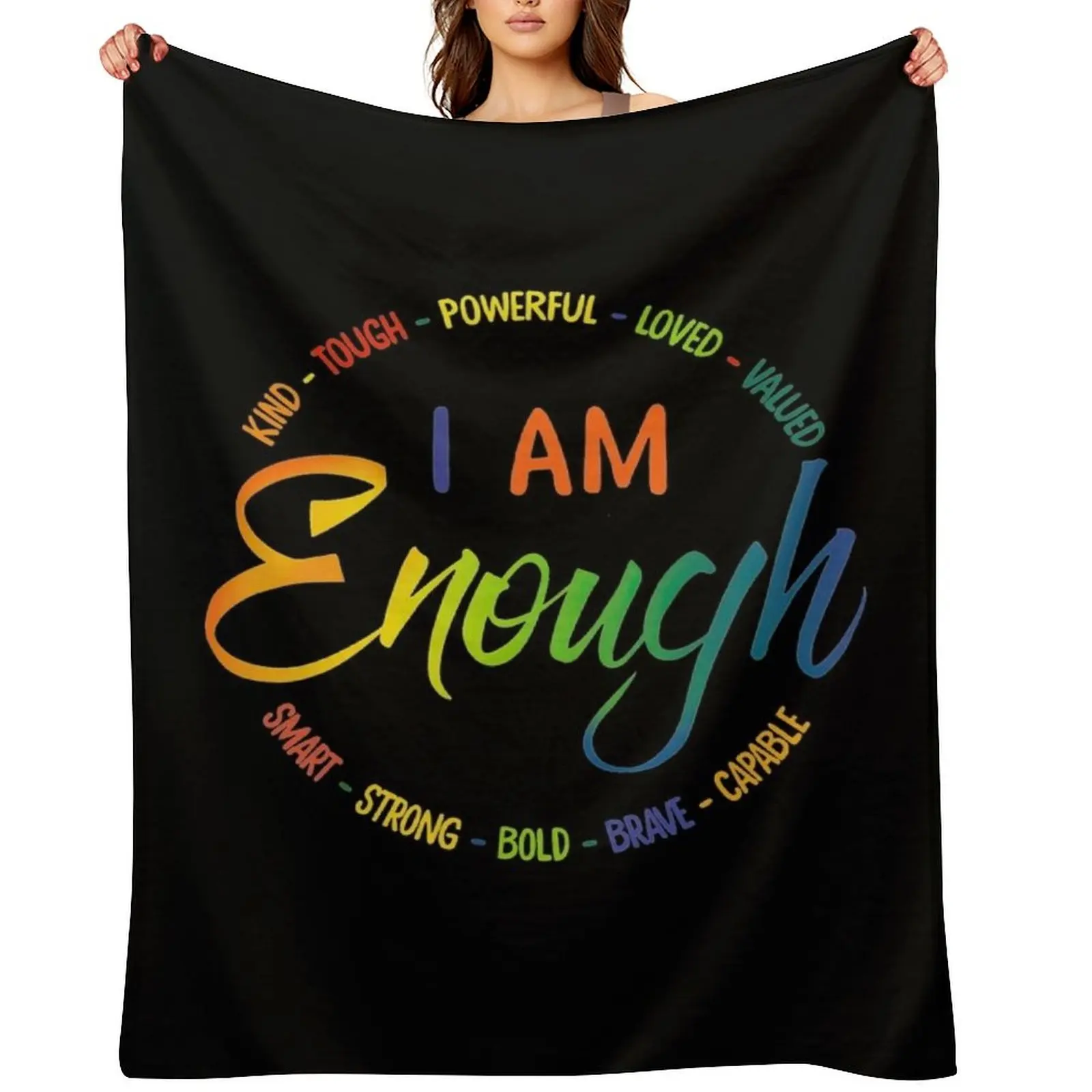 I am enough Kind Tough Powerful Loved Valued Throw Blanket Bed linens anime Thermals For Travel Winter beds Cute Blankets