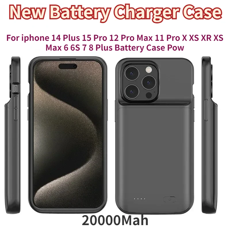

New Battery Charger Case 20000Mah For iphone 14 Plus 15 Pro 12 Pro Max 11 Pro X XS XR XS Max 6 6S 7 8 Plus Battery Case Pow