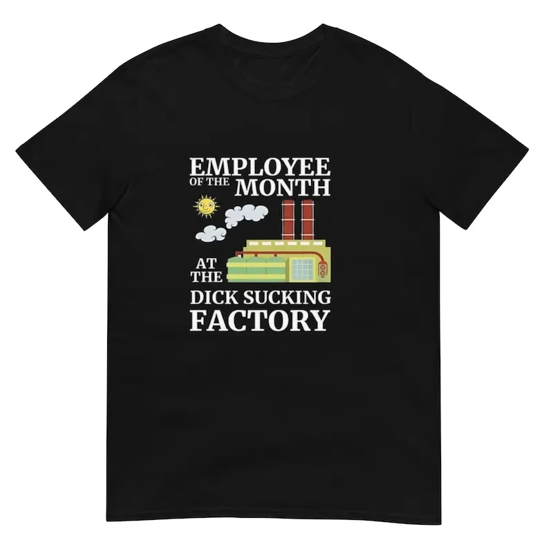 

Рабочий месяц в D*** Рубашка сосающей фабрики