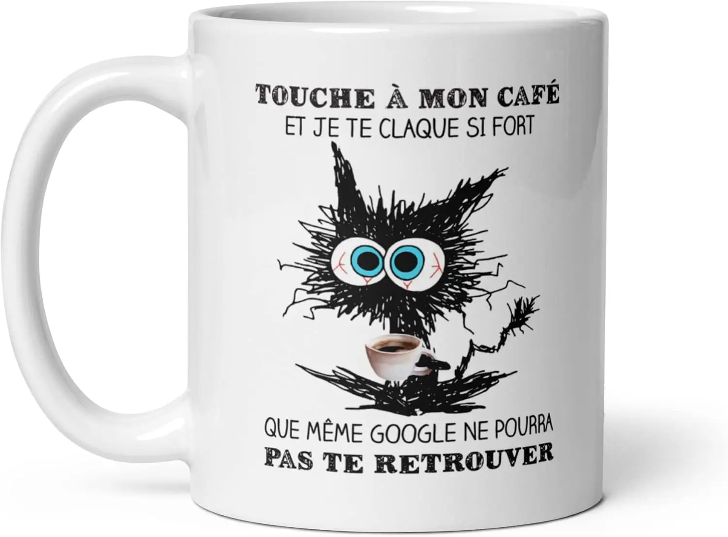 Touche a mon Cafe et Je Te Claque Ceramic Mug Funny French Humour Coffee Cup Unique Birthday Gift Idea Original Sarcastic Fun