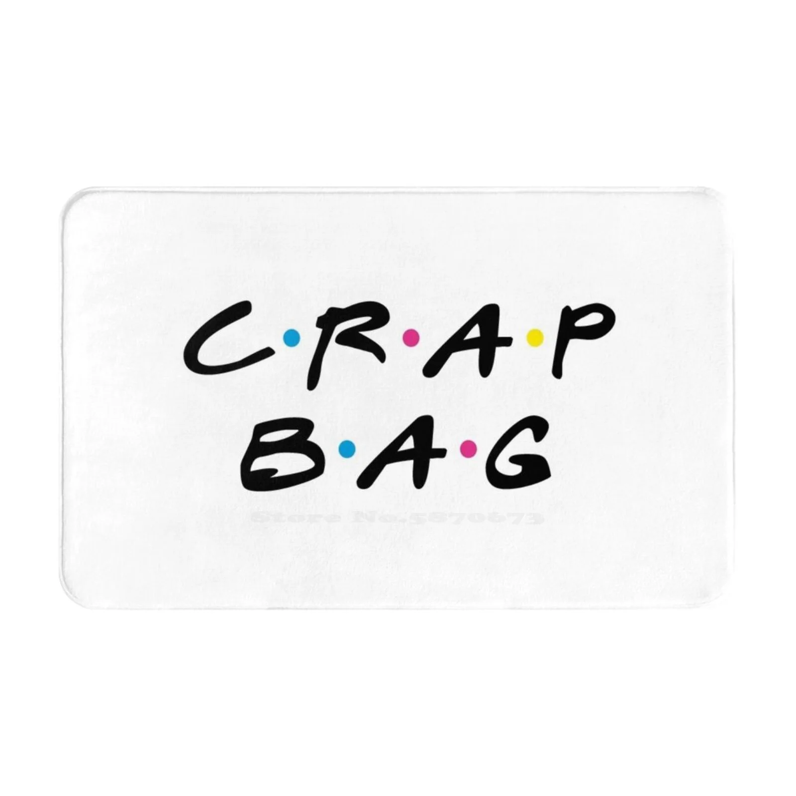 Crap Bag Soft Cushion Car Home Carpet Door Mat Crap Princess Consuela Bananahammock Phoebe Buffay Mike Hannigan Friends Tv