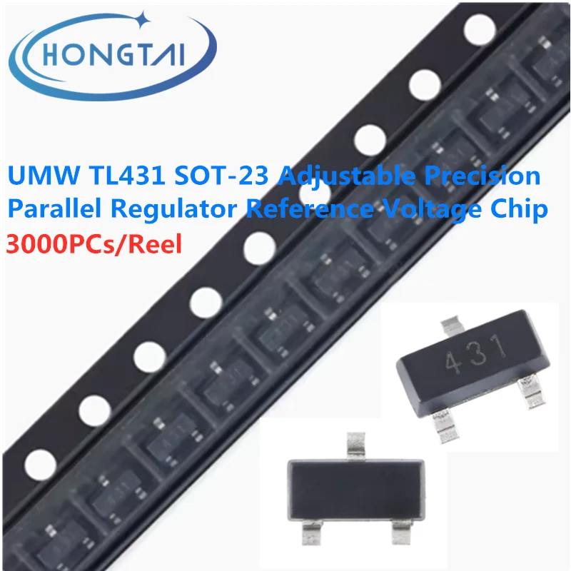 

3000PCs/Reel Free Shipping UMW TL431 SOT-23 Adjustable Precision Parallel Regulator Reference Voltage Chip Original New