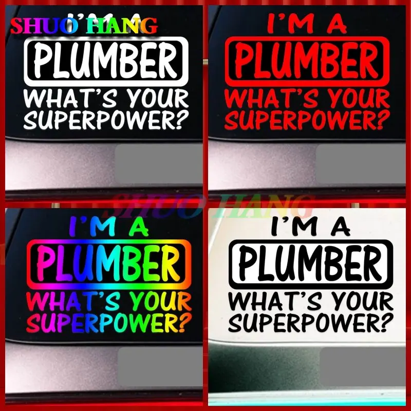 I'm A Plumber's Sticker Applique Plumbing What`s Your Superpower Vinyl Car Accessories Window Truck Boutique Car Stickers.