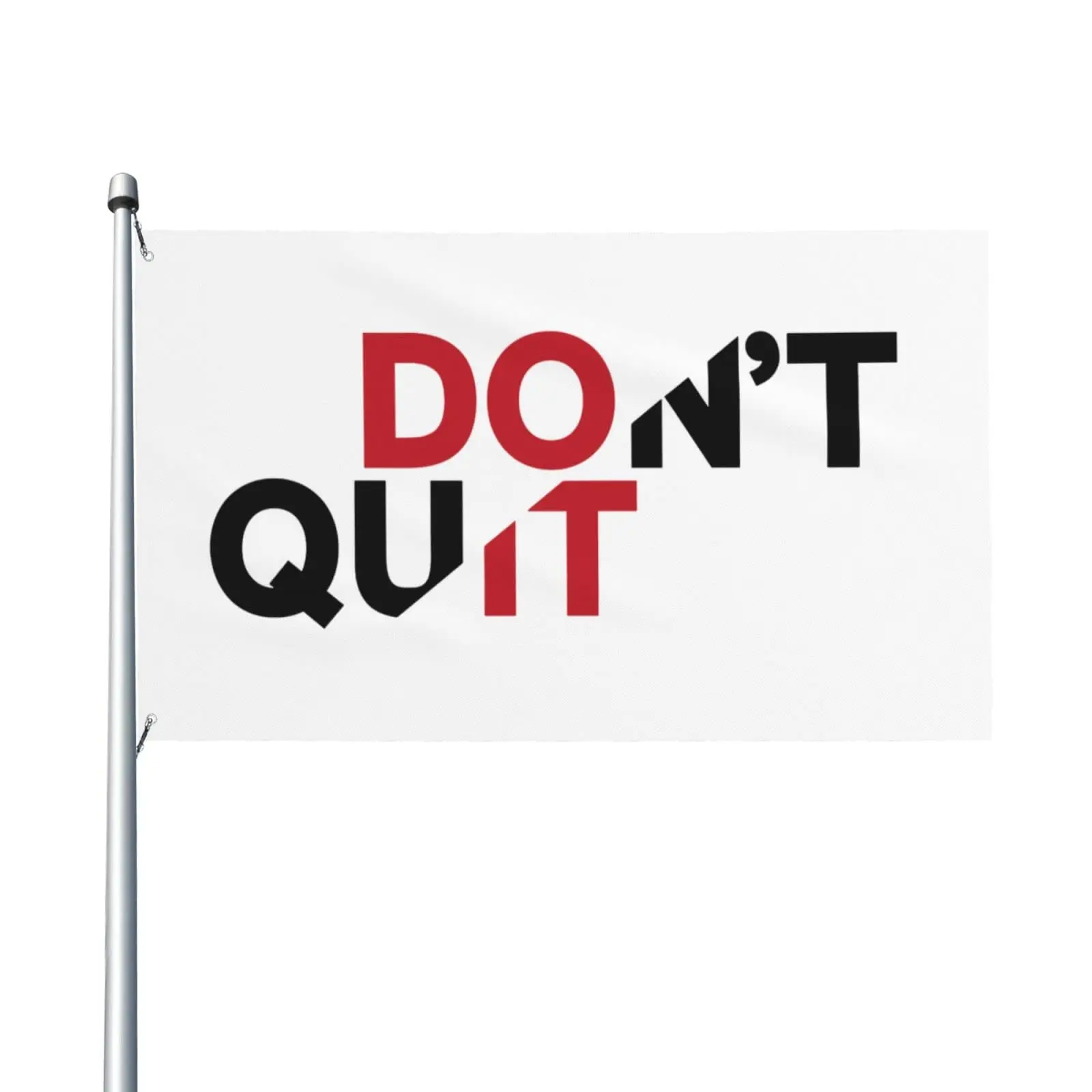 Directly Delivery 100% Polyester Don'T Quit Flags