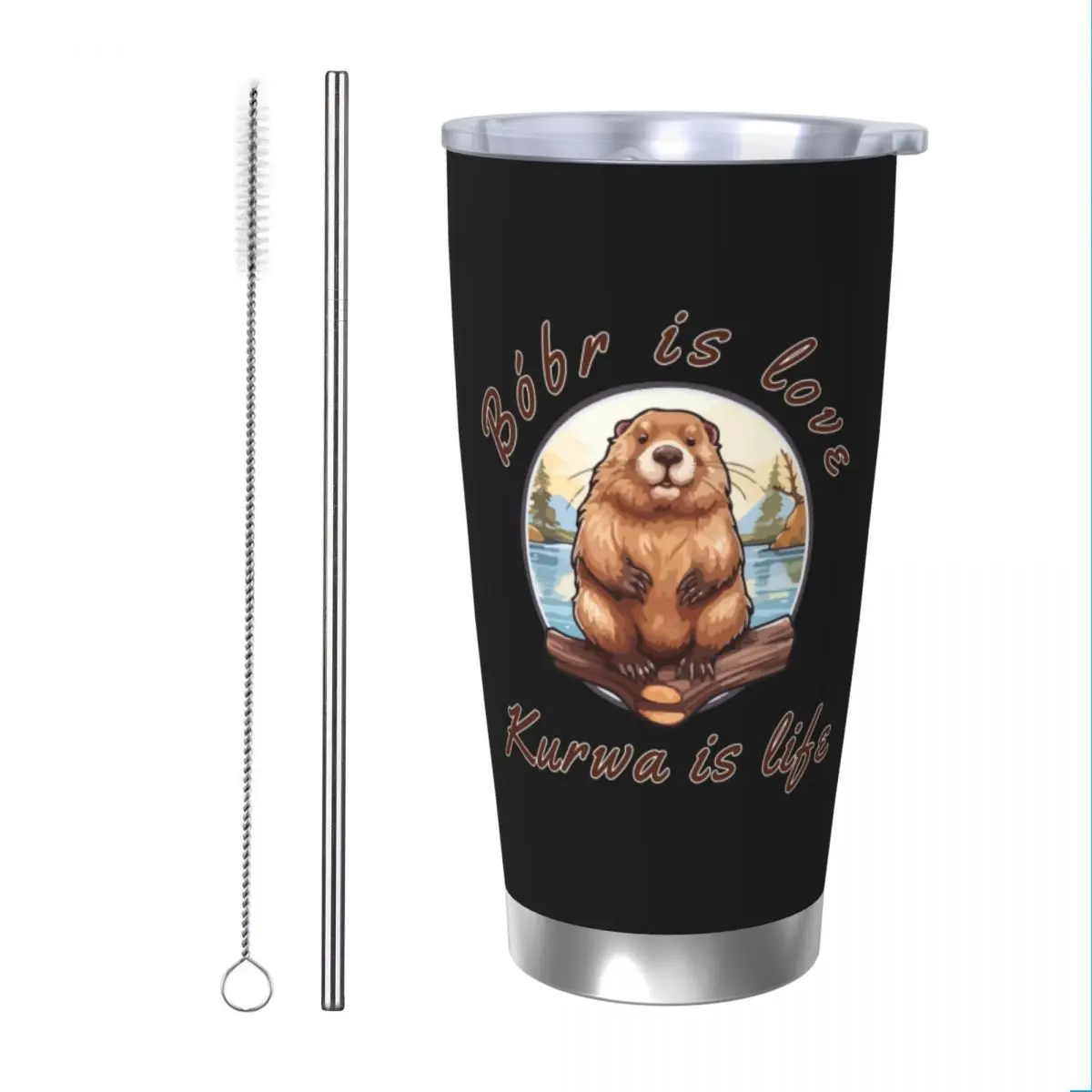 Bobr Is Love Kurwa Is Life Tumbler Vacuum Insulated Bober Thermal Cup with Lid Straw Office Home Mugs Spill Proof, 20oz