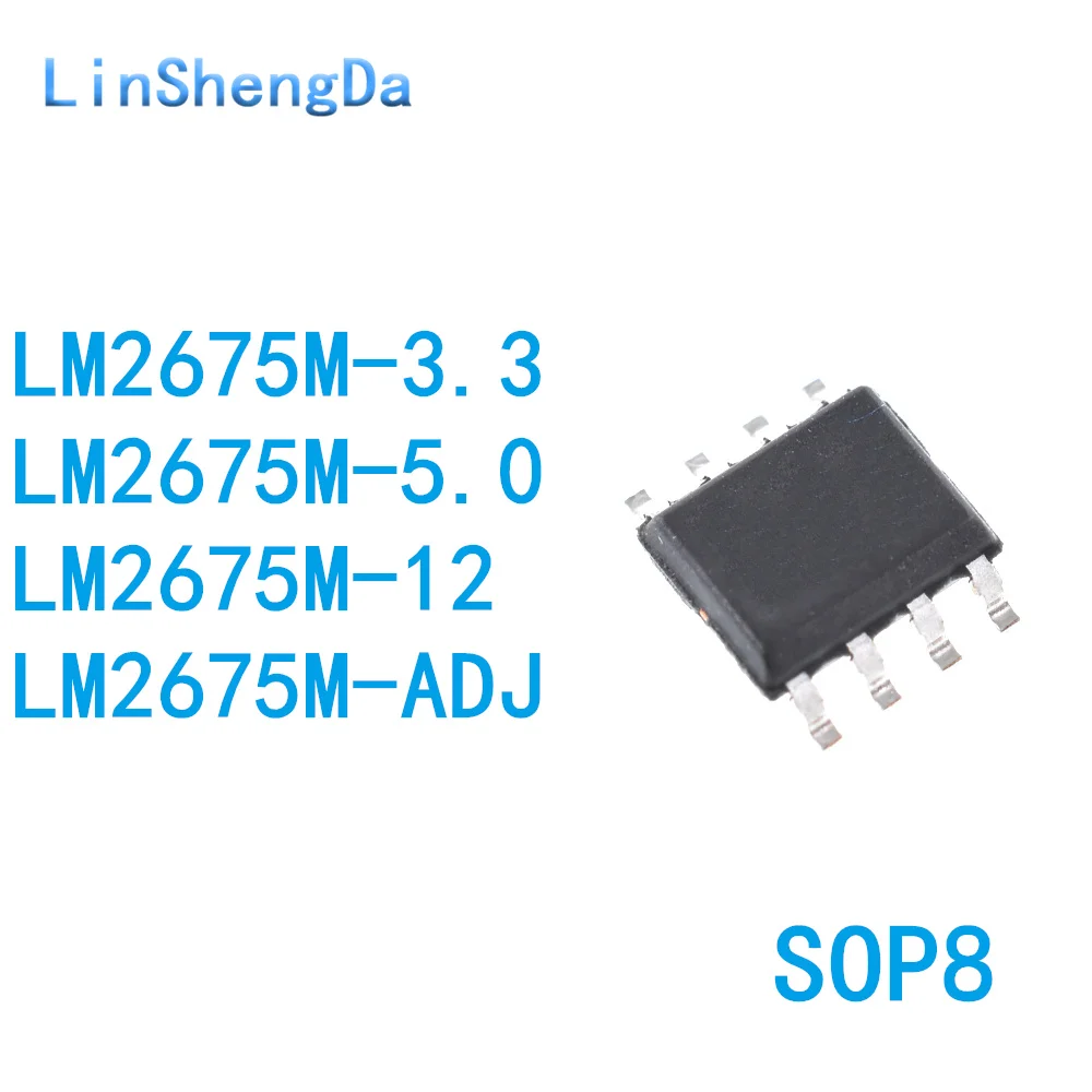 

10PCS LM2675M LM2675MX LM2675-3.3 5.0 ADJ 12 SMT SOP8