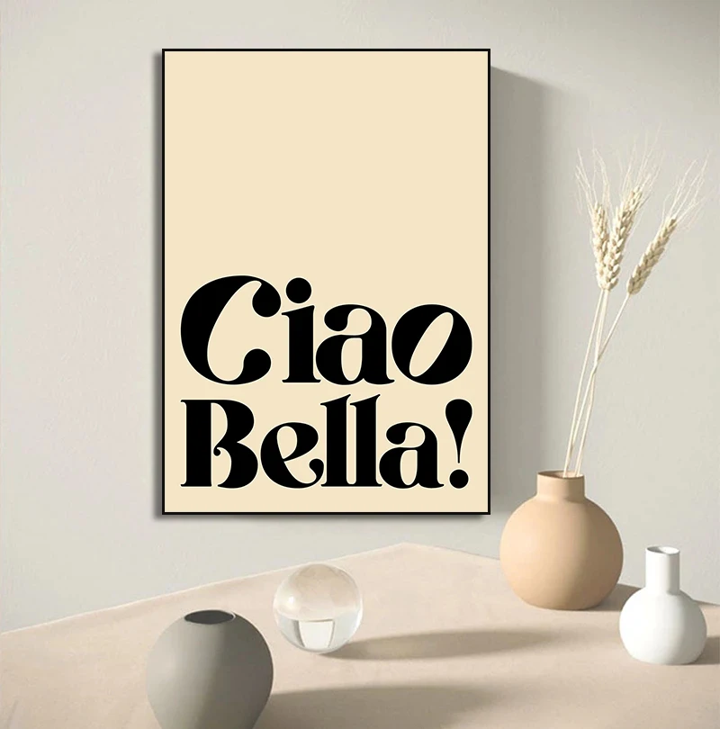 الناس الرائعون يعيشون هنا ملصق اقتباس Ciao Bella ، طباعة لوحة قماشية ، جمالية بسيطة ، فن حائط عصري ، جدارية ديكور منزلي