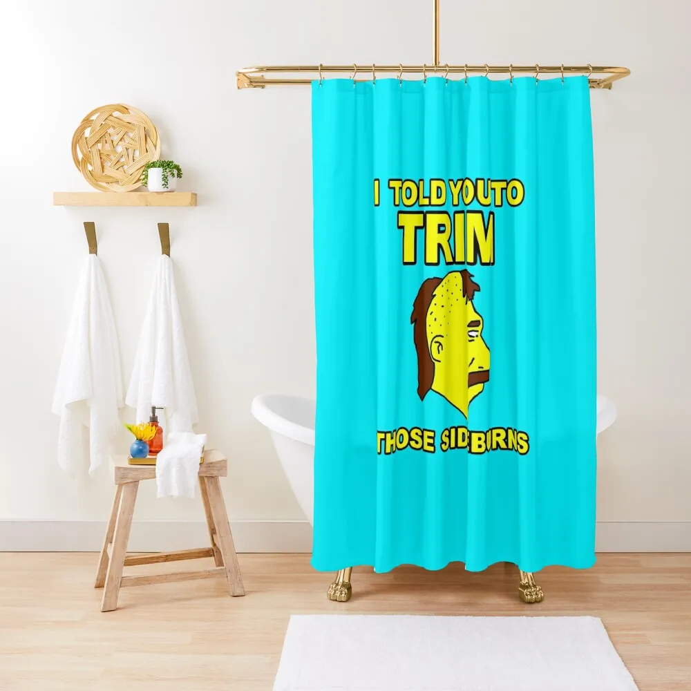 

Trim those sideburns Shower Curtain Luxury Bathroom Cute Shower Cover Curtain