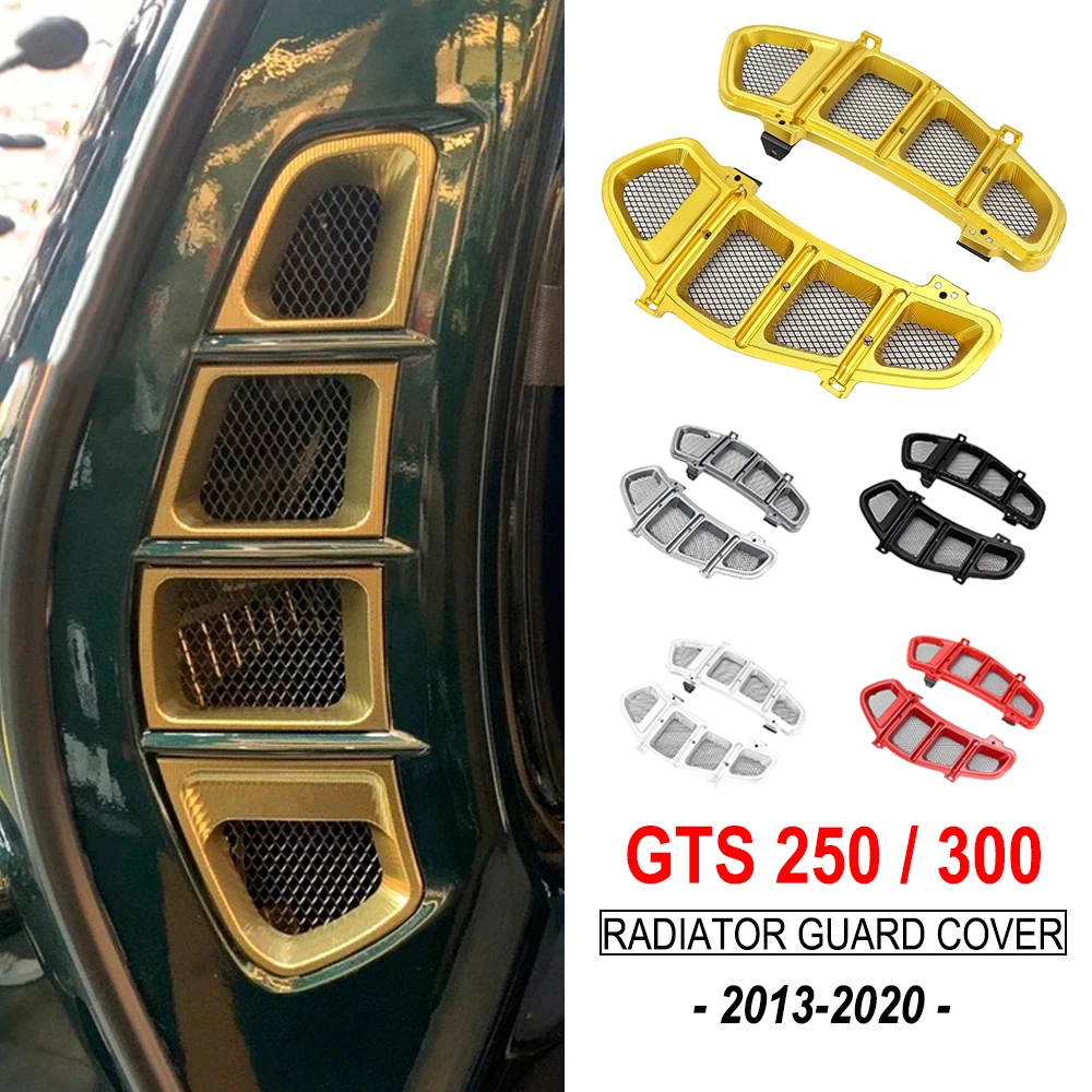 

2013 - 2020 For VESPA GTS300 GTS250 GTS 250 300 Motorcycle Radiator Guard Grille Protector Baffle Cover Grille Protection Net