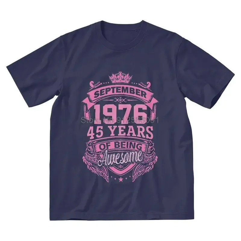 Queens Born In September 1976 45 Years Of Being Awesome T Shirt Men Short Sleeve T-shirt 45th Birthday Tee Tops Tshirt Gift