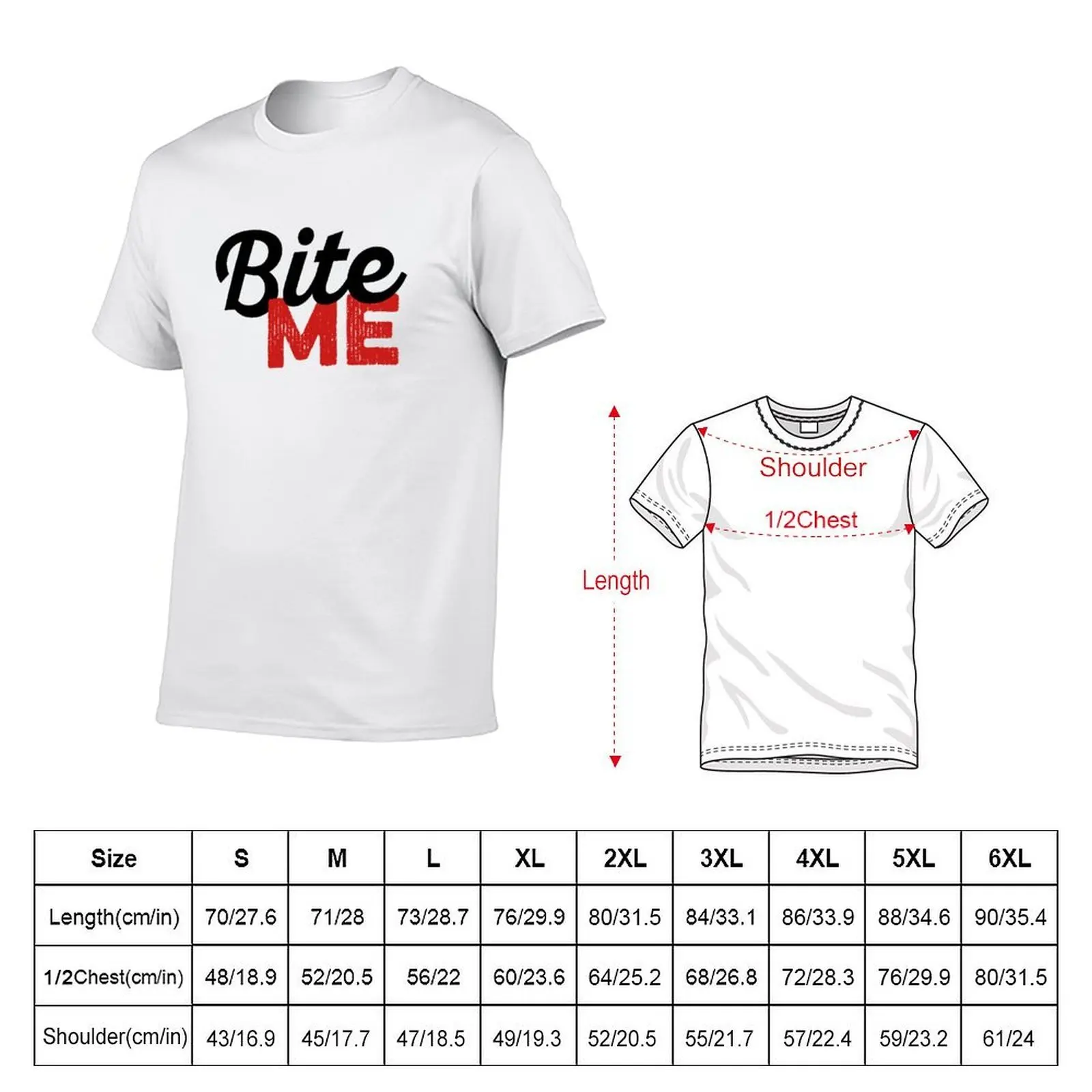 Bite Me T-Shirt Lightweight Sport Basic T-Shirt
