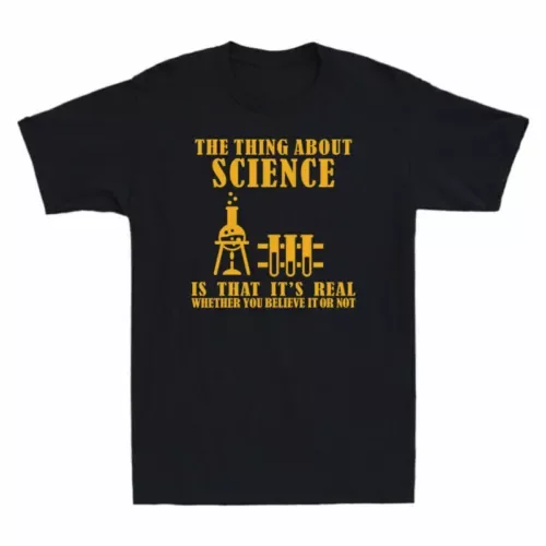 About The It's That Or Believe Is It Real Not Whether Science Thing You T-Shirt Anime Graphic T-shirts for Men Clothing Women Te