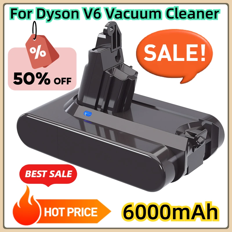 

For Dyson V6 Vacuum Cleaner DC58 DC59 DC62 650 770 880 SV03 SV04 SV05 SV06 SV07 SV09 V6 Battery for Dyson 21.6V 6000mAh Battery