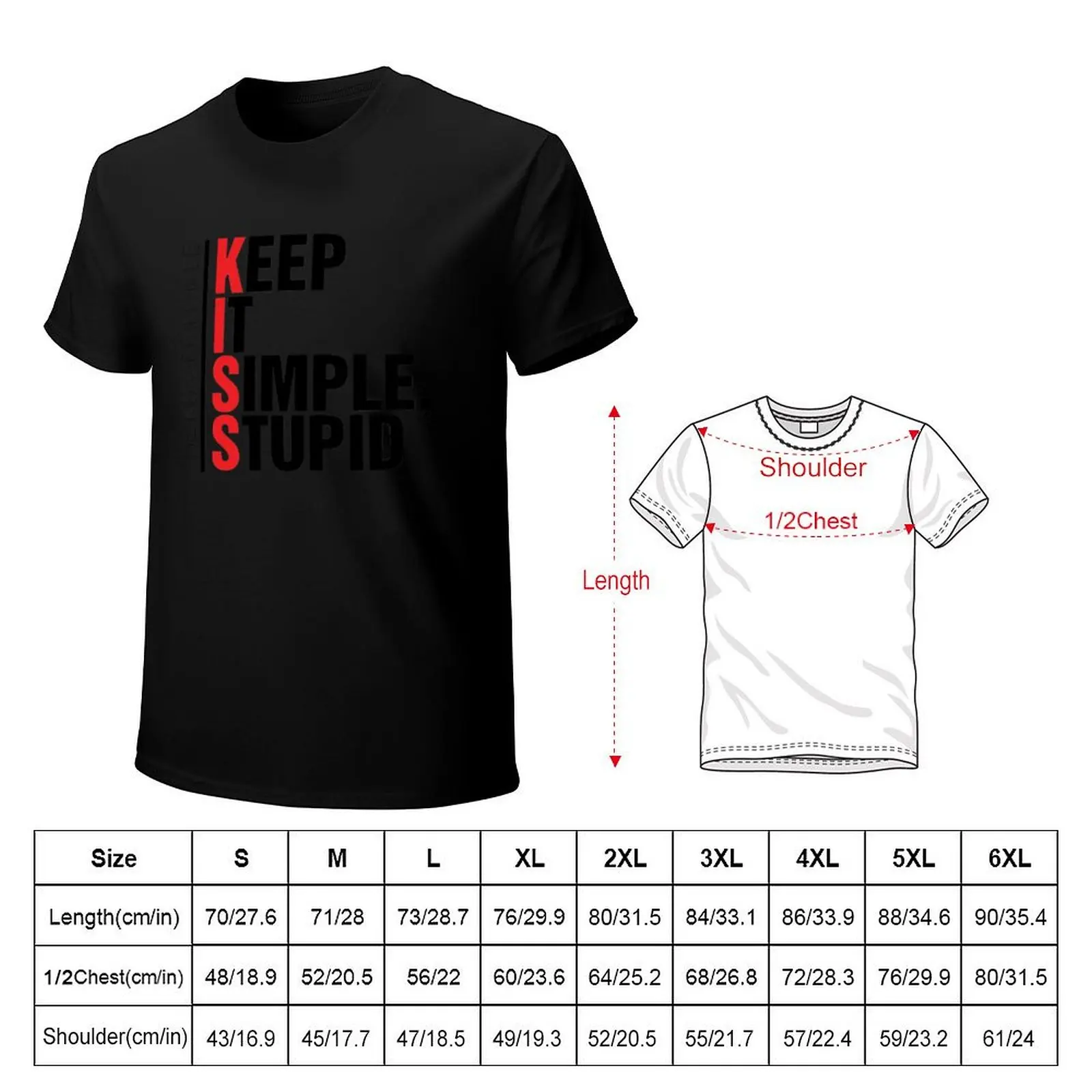 THE KISS PRINCIPLE KEEP IT SIMPLE. STUPID T-Shirt boys whites croswit shirt man kawaii clothes blanks Men's cotton t-shirt
