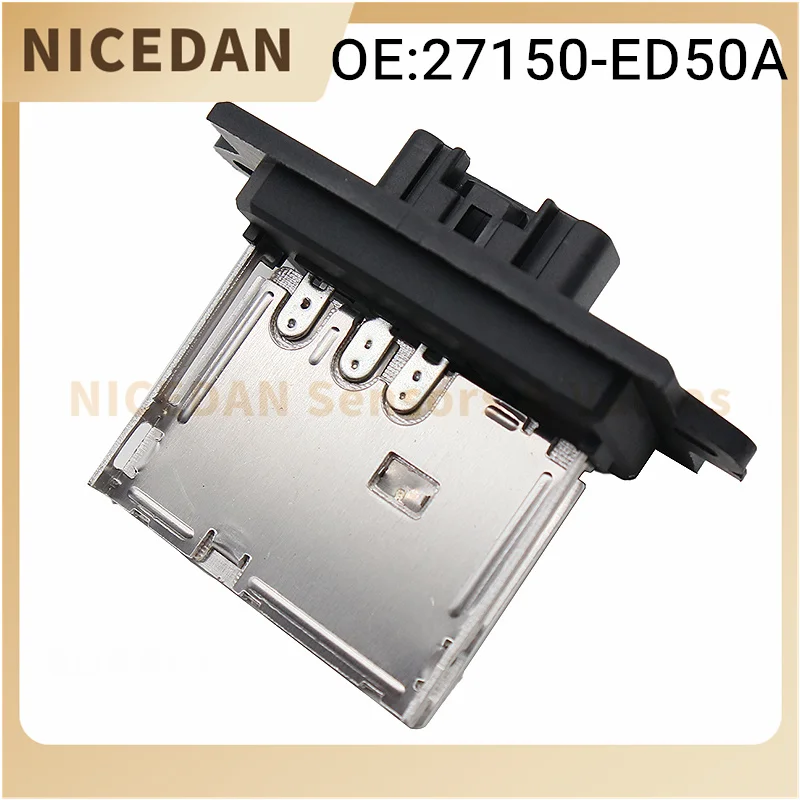 27150-ED50A Blower Motor Resistor For Nissan Micra/Note/Cube/Tiida/Versa/NV200 Series Models Car Parts 27150-AX115 27150 ED50A