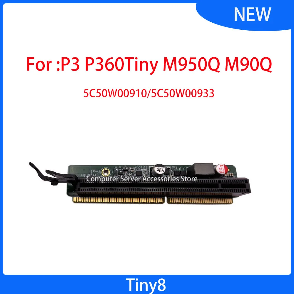 5C50W00910/5C50W00933 Tiny 8 Expansion Card for P3 P360Tiny M950Q M90Q Riser PCI E Graphic Card Adapter PCIE Card Adapter