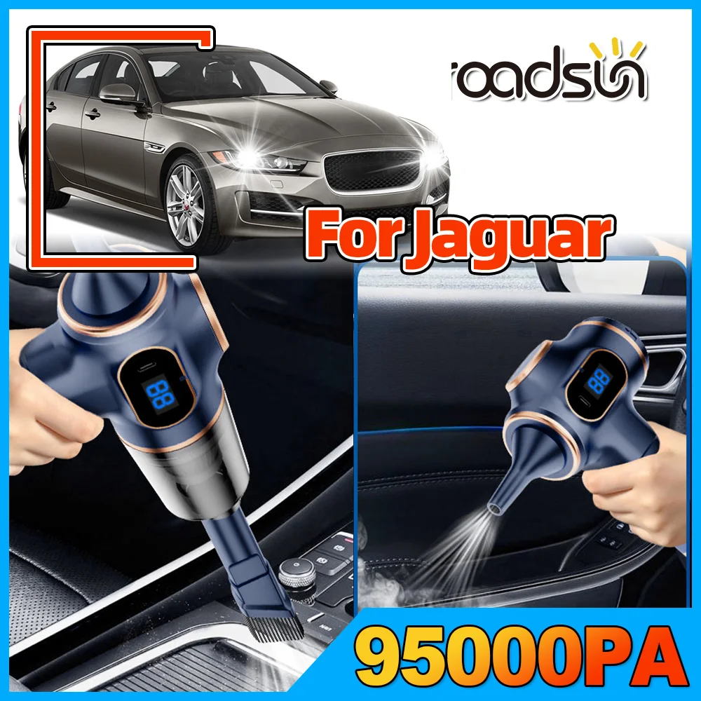 Auto Vacuum Cleaner 95000PA For Jaguar XF S-Type Stype X200 X202 XFR XJ XJ6 XJ8 XJ12 XJR XJL XK XK8 XKR X150 X250 X350 X351 X204