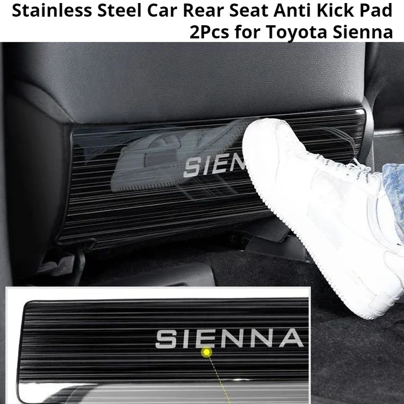 2Pcs for Toyota Sienna Stainless Steel Car Rear Seat Anti Kick Pad Car Anti Dirty Pad Interior Moldings