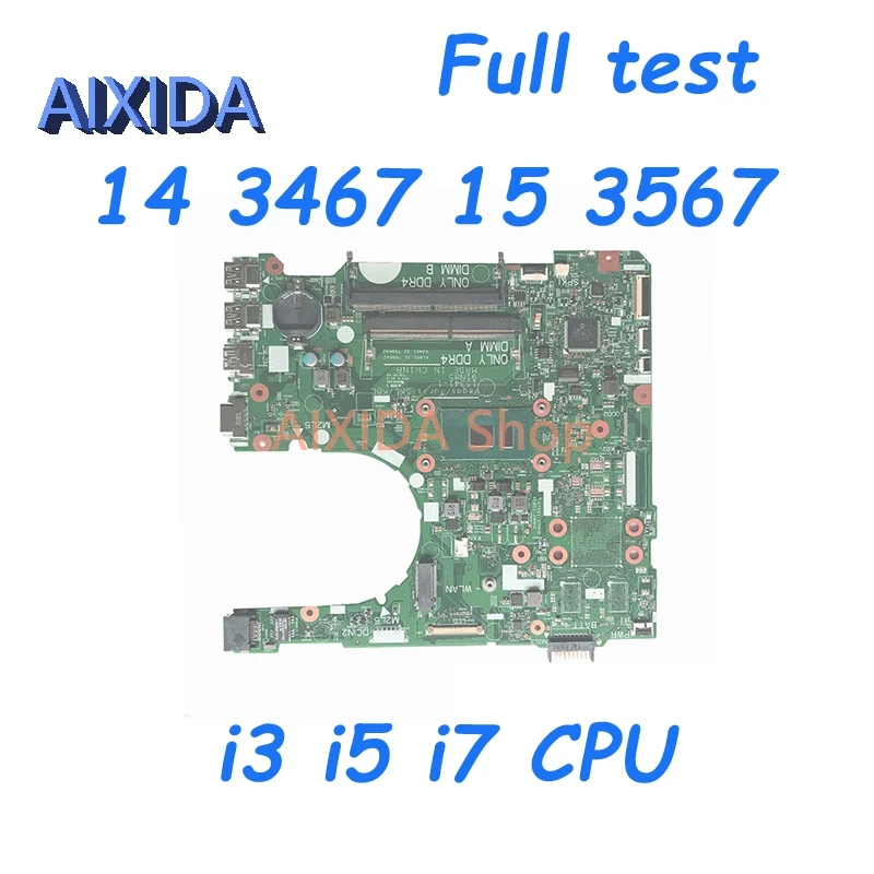 

AIXIDA 15341-1 RY2Y1 Y7J61 NP4RY 7H458 Mainboard For Dell Inspiron 14 3467 15 3567 LAPTOP Motherboard 3865U i3 i5 i7 CPU