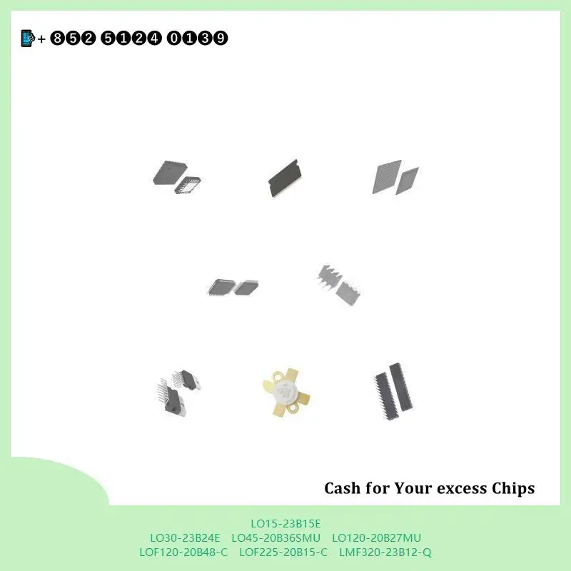 Chip Integrato, Circuito Integrato, Chip Mcu, LO15-23B15E, LO30-23B24E, LO45-20B36SMU, LO120-20B27MU, LOF120-20B48-C, LOF225-20B15-C-image