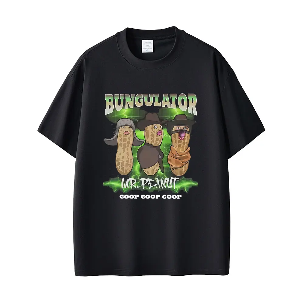 

The Burnt Peanut T Shirt Bungulator Goop Goop Goop Funny Meme T-shirt Men Women Fashion Casual Cotton Short Sleeve Tops T-shirts