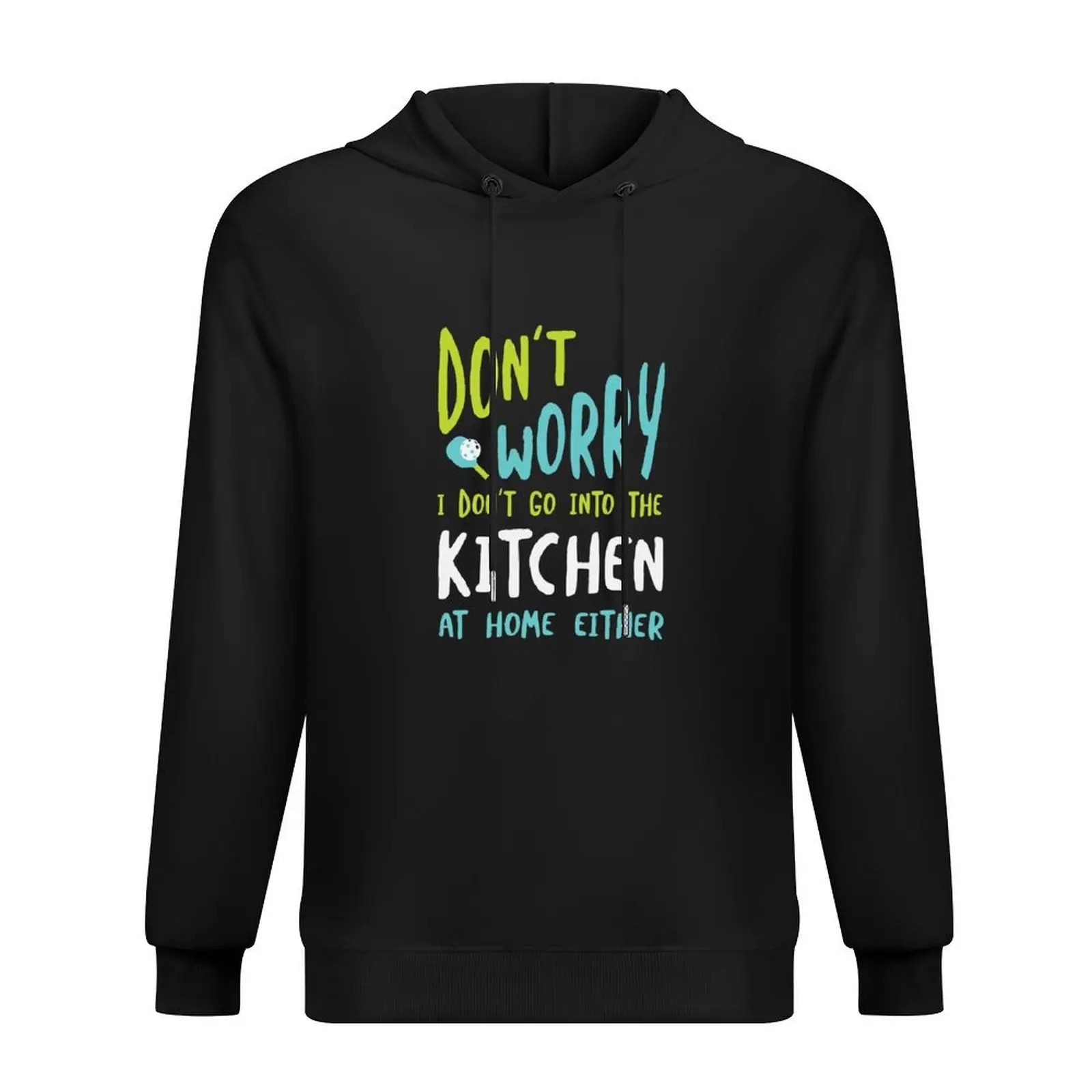 

Funny Pickleball Kitchen for Pickleball Players Hoodie male clothes men's clothes winter clothes graphic hoodie