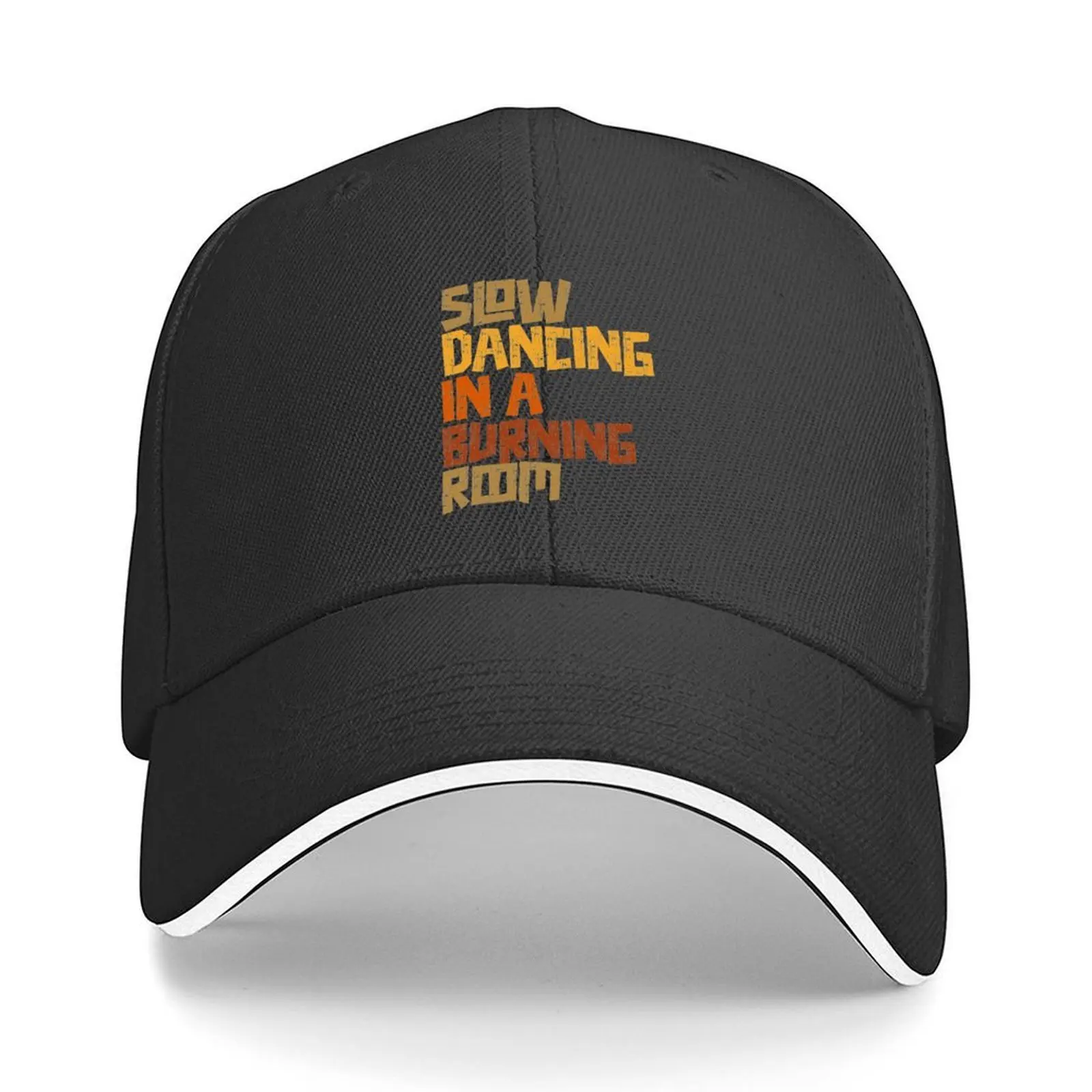 

Slow Dancing In A Burning Room Retro Text Design Baseball Cap men's big size hat Vintage Luxury Cap Caps For Women Men's