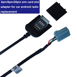 4G Sim Card Slot Cable for Android Car Radio Multimedia 8 Pin 6 Pin Adapter Autoradio Harness Connector 2din 4 G Replancement