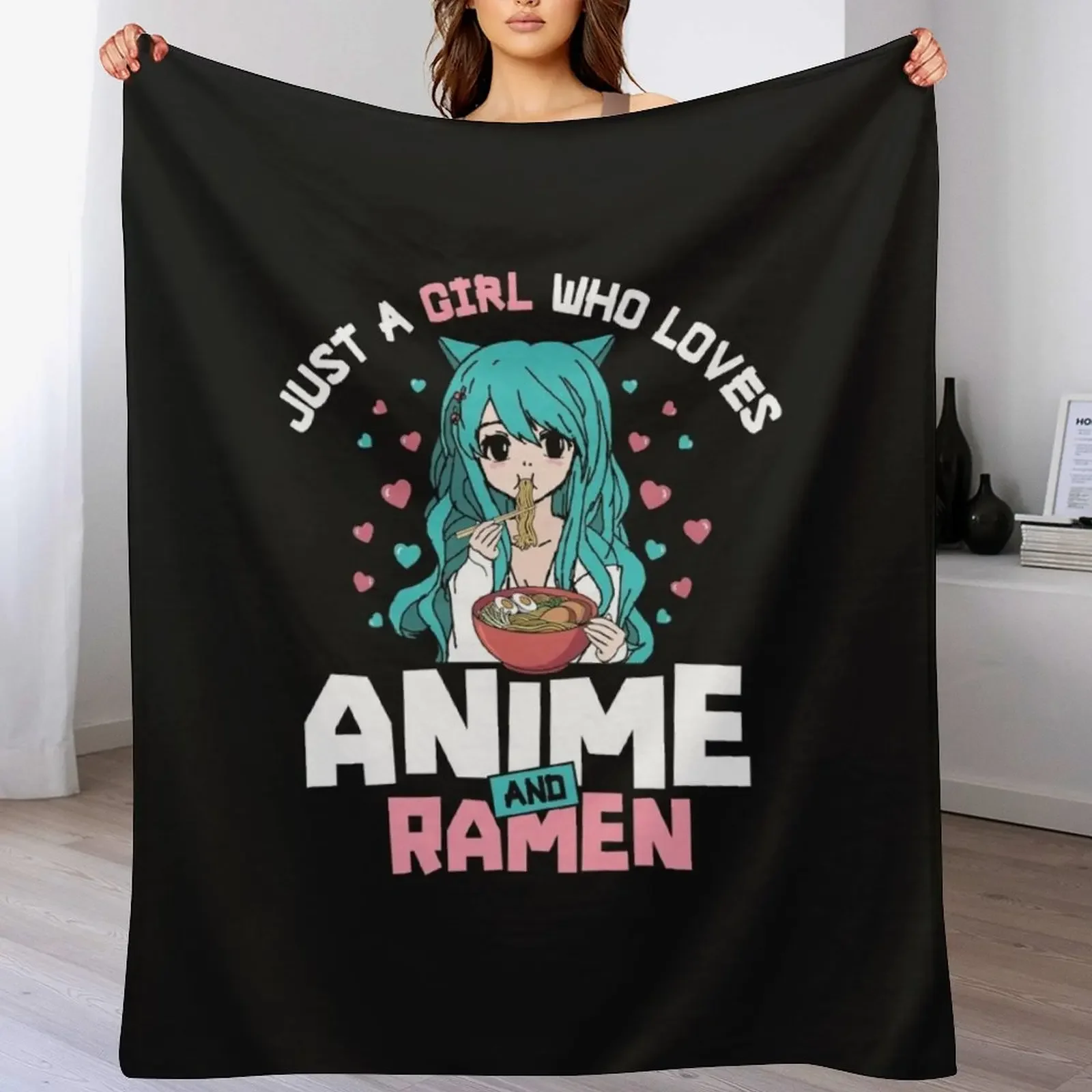 

Just A Girl Who Loves Anime And Ramen Noodles Japanese Manga Lover Kawaii Cat Ears Girls Gift Throw Blanket Single Blankets