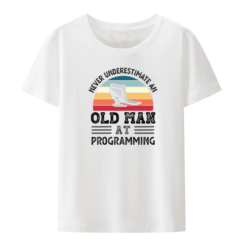 Old Man At Programming Picture Print T-shirt Funny Tee Humor Women's Clothing Trend T-shirts Slim Leisure Novelty Blouse Vintage