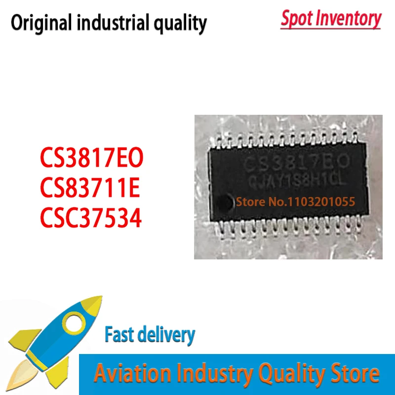 

5 шт./лот CS3817EO CS3817 SSOP28 CS83711E CS83711 CSC37534 Совершенно новый в наличии