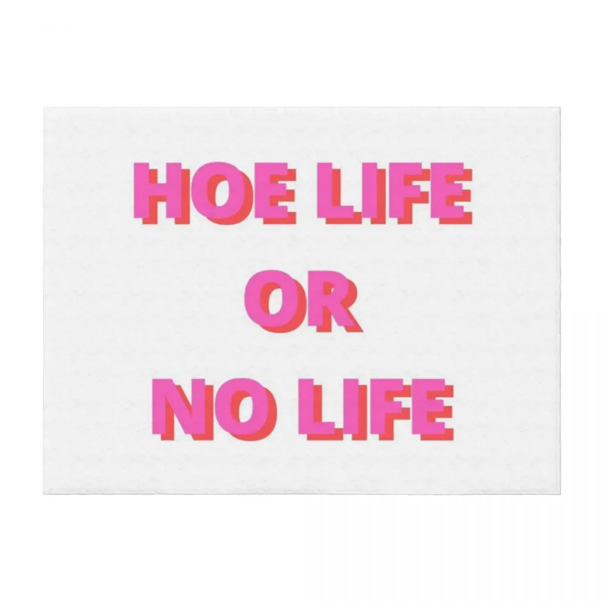 

Hoe Life Or No Life Throw Blanket blankets and throws Decoratives Bed Fashionable Beach Blankets