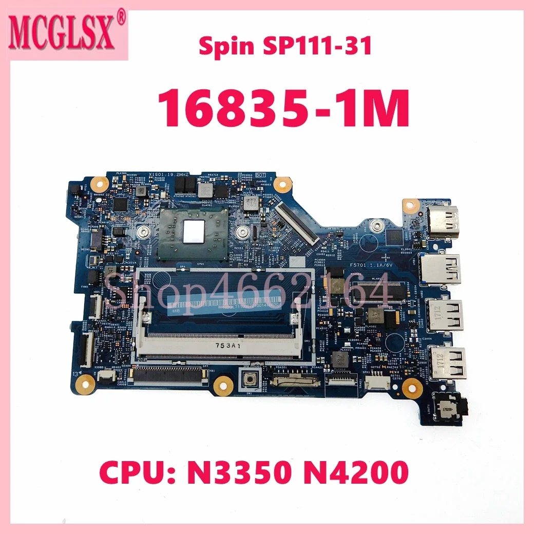 

16835-1M With N3350 N4200 CPU Laptop Motherboard For Acer Spin SP111-31 Notebook Mainboard 100% Tested OK