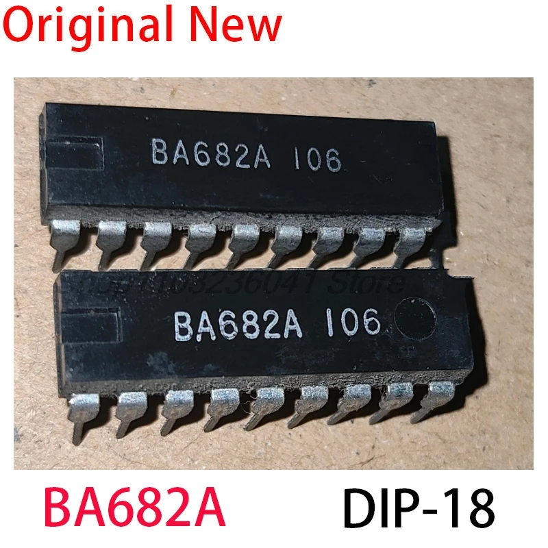 

5 шт./лот BA682A BA682 682A DIP-18 интегральная схема (ИС) PMIC - драйвер дисплея в наличии