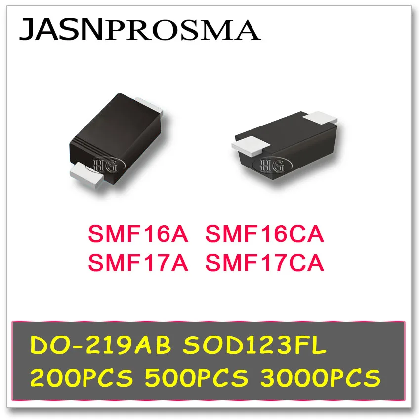 JASNPROSMA 200PCS 500PCS 3000PCS SOD123FL DO-219AB SMF16A SMF16CA SMF17A SMF17CA 1206 SMD TVS SMF