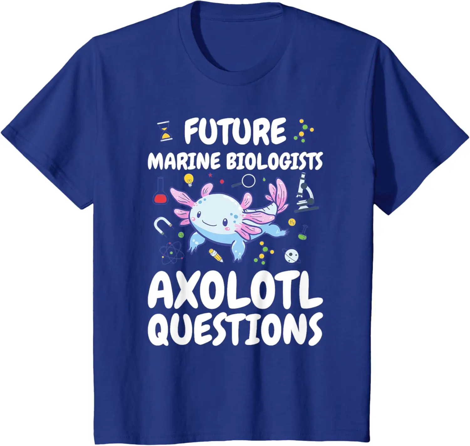 Future Marine Biologists Axolotl Questions T-Shirt Cotton Kid Samll Graphic T Shirts Unisex Children’s Wear Camisas