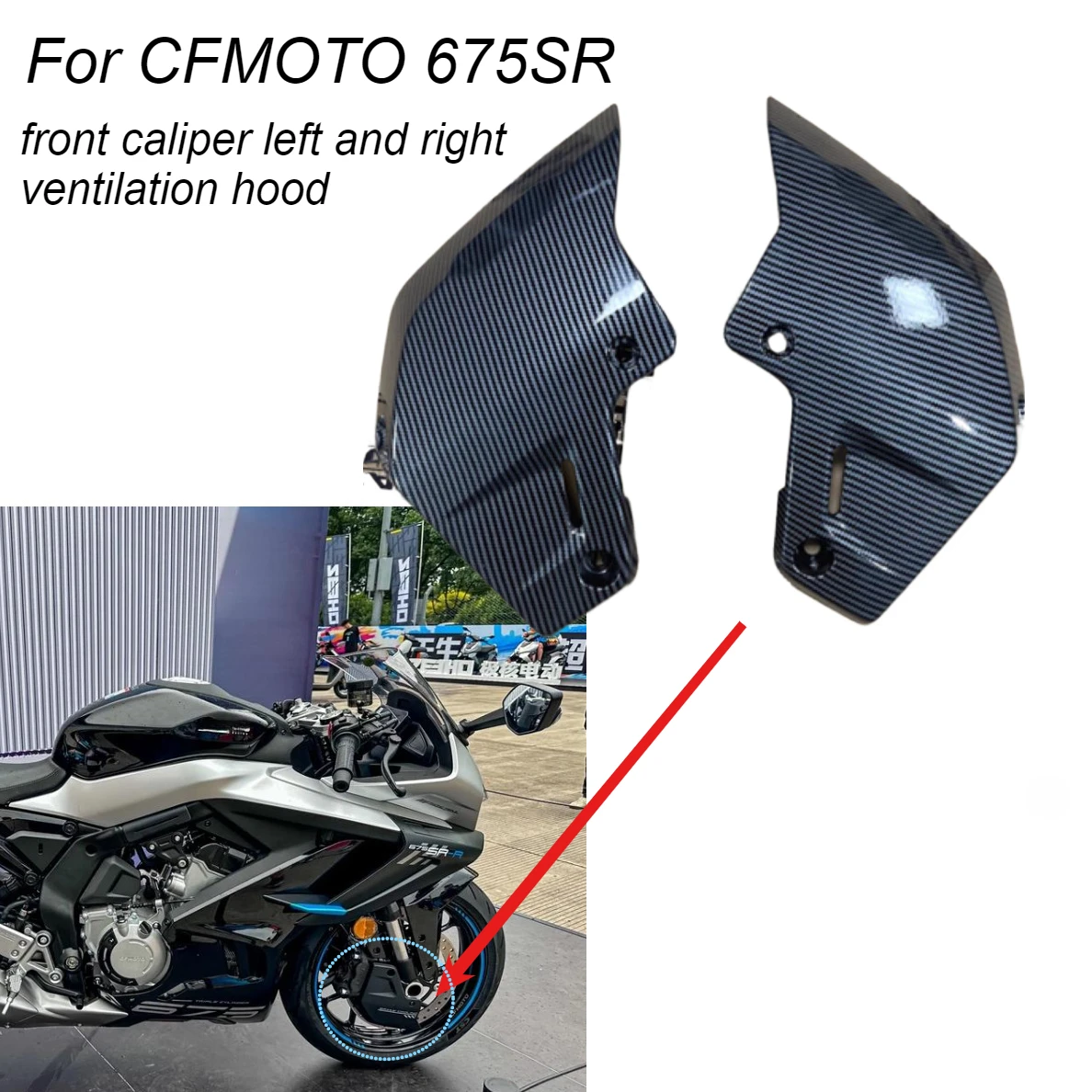 

Motorcycle factory front caliper left and right ventilation hood CF650-10 ventilation hood Fit For CFMOTO 675SR 675sr 675SR-R