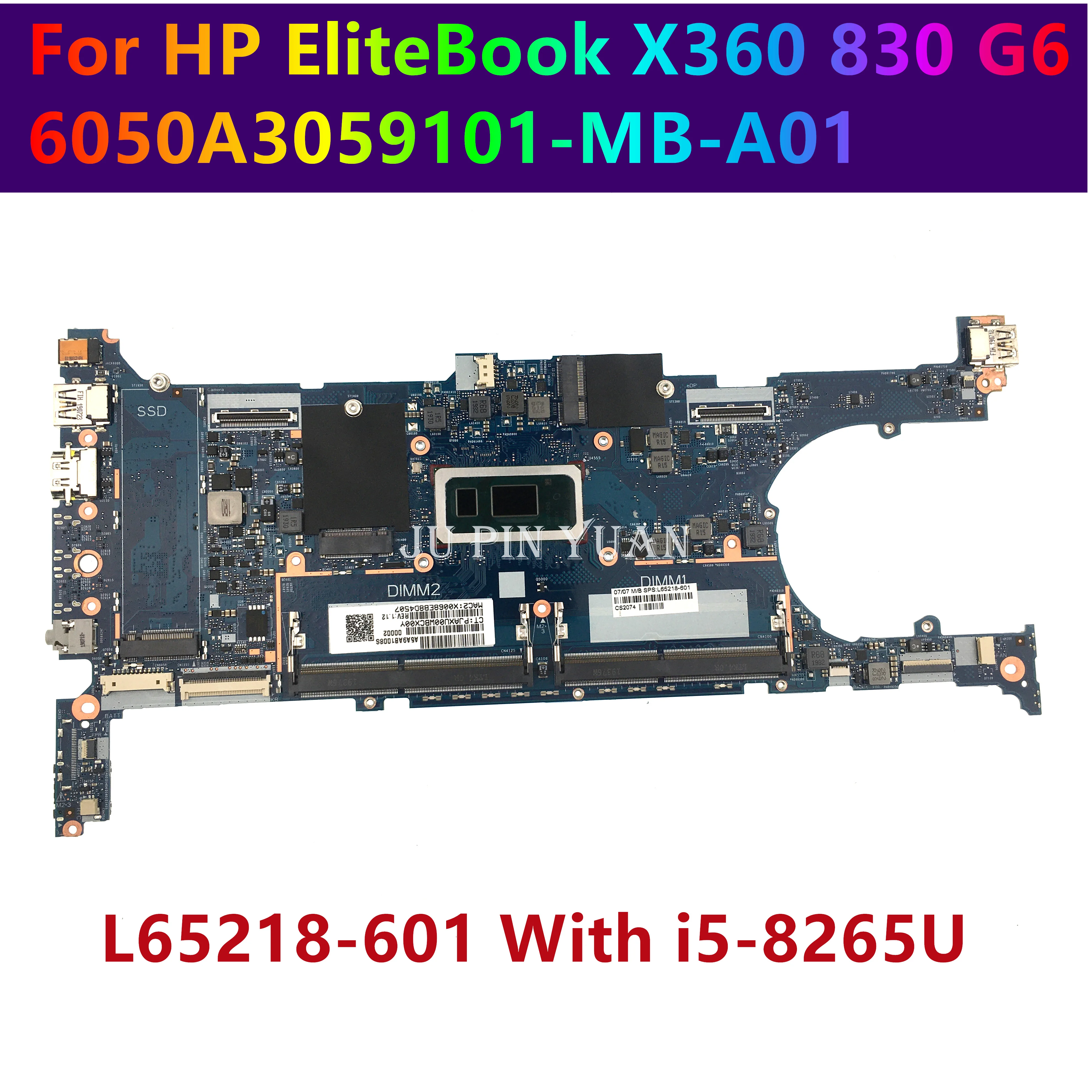 

Материнская плата для ноутбука HP EliteBook X360 830 G6 L65218-601, материнская плата 6050A 3059101 -MB-A01 L65218-001 с i5-8265U, полностью протестировано