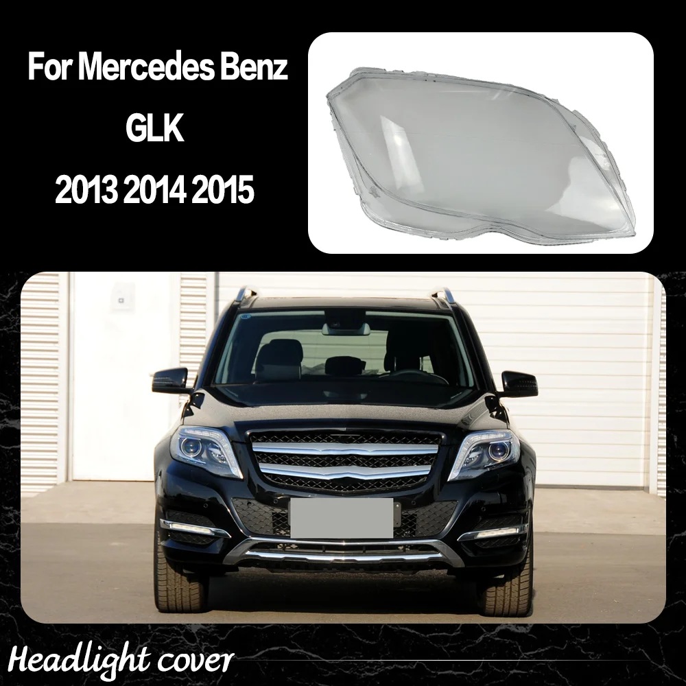 

Headlight Lens For Mercedes Benz GLK X204 GLK 200 260 300 350 2013 2014 2015 Transparent Headlamp Cover Plexiglass Lampshade