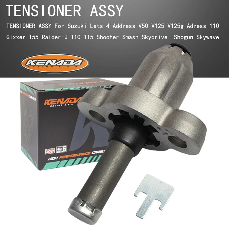 

TENSIONER ASSY For Suzuki Lets 4 Address V50 V125 V125g Adress 110 Gixxer 155 Raider-J 110 115