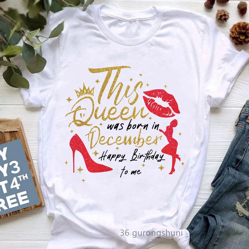 

Golden This Queen Was Born In December Graphic Print T Shirt Women Crown Sexy Lips Tshirt Femme Birthday Gift T-Shirt Female