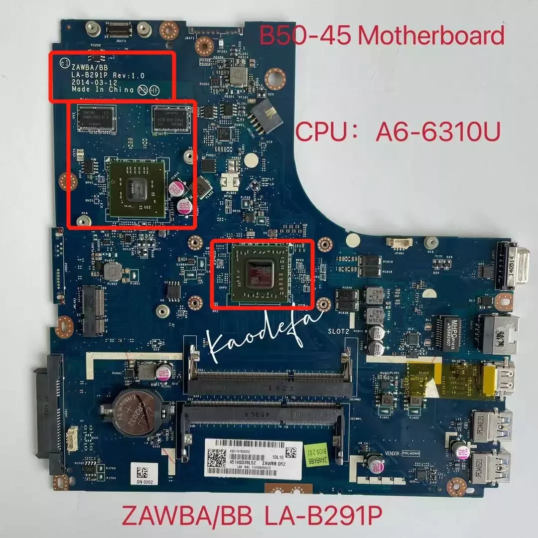 

ZAWBA/BB LA-B291P for Lenovo Thinkpad B50-45 Mainboard Motherboard CPU: A6-6310 2G 1000W/FP FRU:5B20F86208