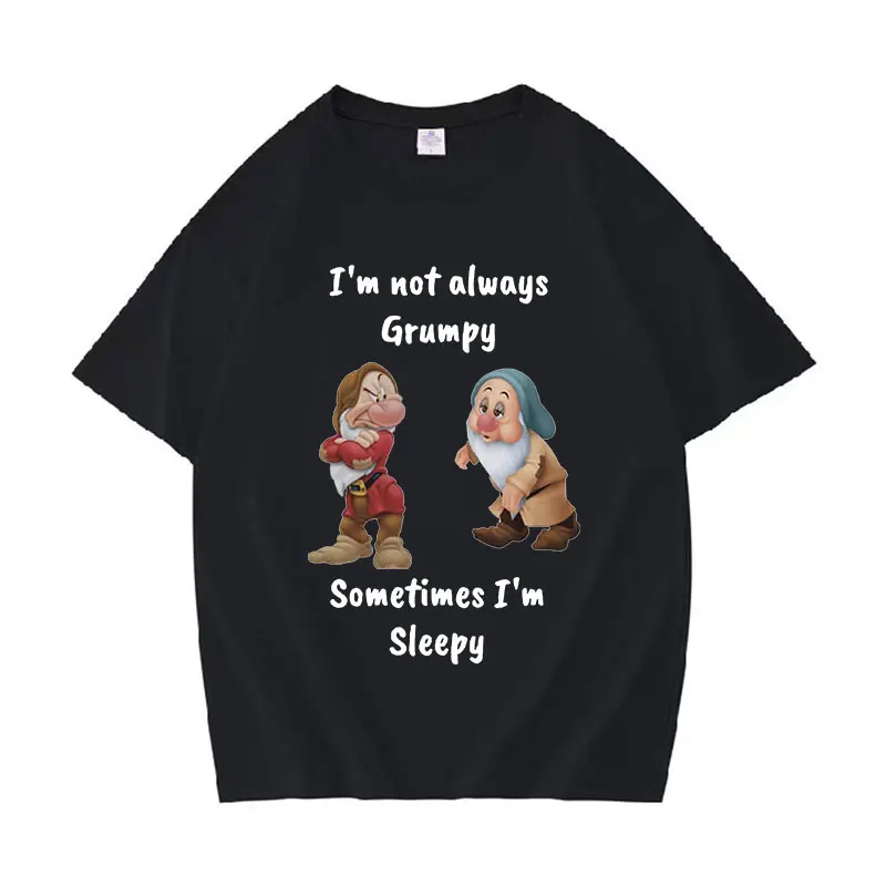 I'm Not Always Grumpy Sometimes I'm Sleepy Meme T Shirt Grumpy Dwarf Funny Tops Men Women T-shirts 100% Cotton Oversized T-shirt