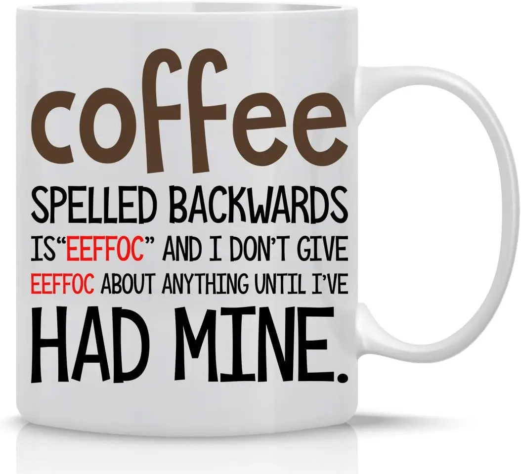 Eeffoc Is Coffee Spelled Backwards, As I Dont Give Eeffoc Mug- Perfect Office Mug Sarcastic Cup Funny Mugs For Women, Men, Boss,