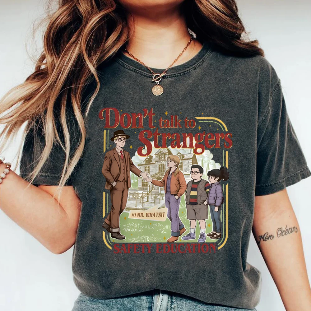 Funny Don't Talk To Strangers T-shirt  St5 Movie Inpsired Shirt Safety Education Mr. Whatsit Graphic Tee Trendy Tv Show 90s Tops