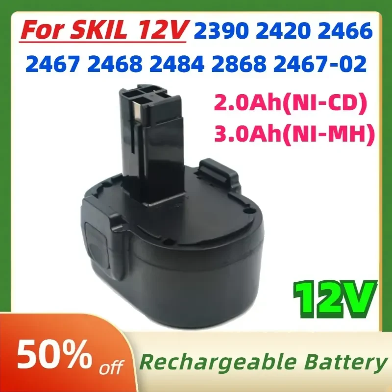 

12V 2.0Ah 3.0Ah 120BAT 2467-02 Ni-Cd NI-MH Battery for SKIL 2390 2420 2466 2467 2468 2484 2868 2467-02 Electric Drill Power