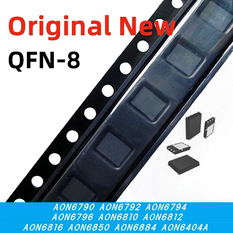 5pcs 100% New AON6790 AON6792 AON6794 AON6796 AON6810 AON6812 AON6816 AON6850 AON6884 AON6404A QFN-8 Chipset