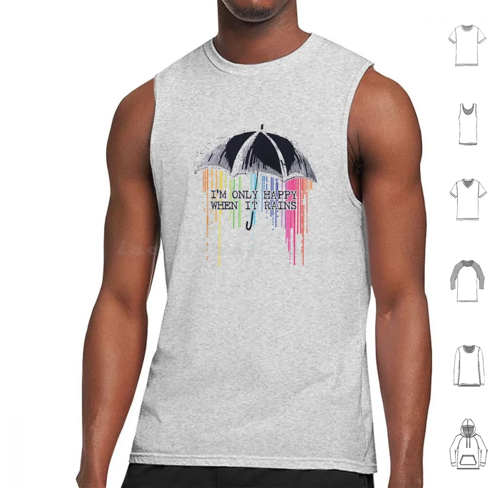 Only Happy When It Rains Tank Tops Print Cotton Garbage 1990s 90s Band Banksy Graffiti Rain Rainbow Retro Spray Paint